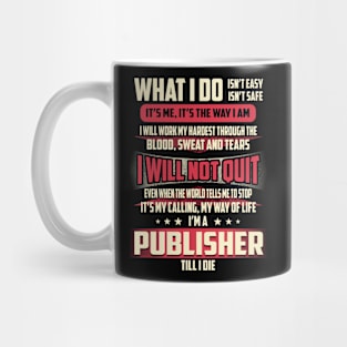 Publisher What i Do Mug